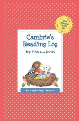 Cambrie's Reading Log: My First 200 Books (GATST) by Zschock, Martha Day