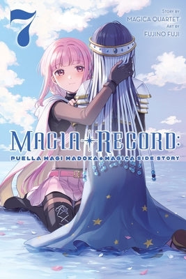 Magia Record: Puella Magi Madoka Magica Side Story, Vol. 7 by Magica Quartet