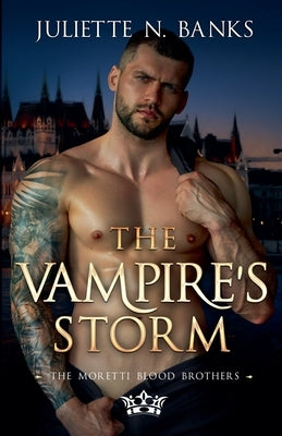 The Vampire's Storm - Steamy Paranormal Romance by Banks, Juliette N.
