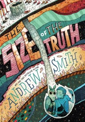 The Size of the Truth by Smith, Andrew