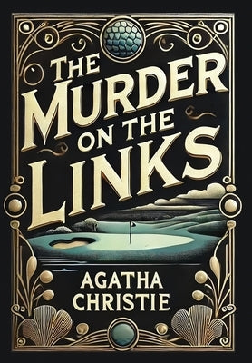 The Murder on the Links (Collector's Edition) (Laminated Hardback with Jacket) by Christie, Agatha