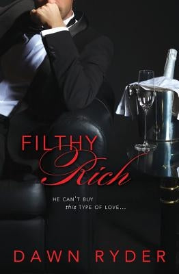 Filthy Rich by Ryder, Dawn