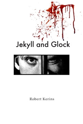 Jekyll and Glock by Kerins, Robert