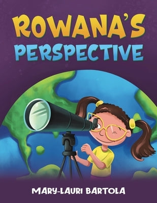 Rowana's Perspective by Bartola, Mary-Lauri