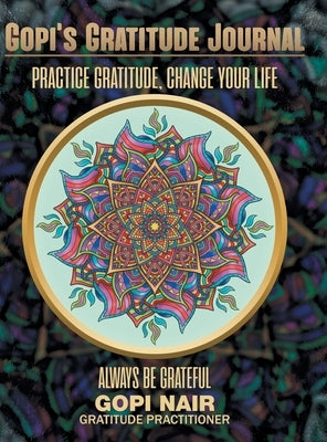 Gopi's Gratitude Journal by Nair, Gopi