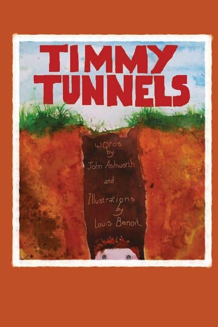 Timmy Tunnels by Benoit, Louis