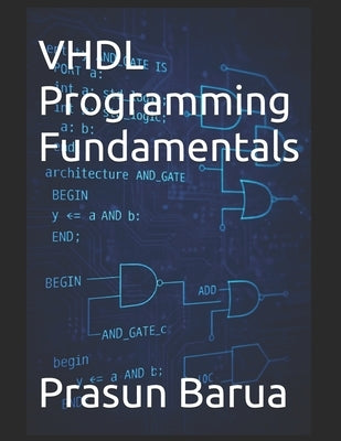VHDL Programming Fundamentals by Barua, Prasun