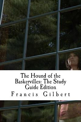 The Hound of the Baskervilles: The Study Guide Edition: Complete text & integrated study guide by Doyle, Arthur Conan