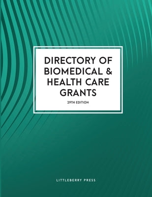 Directory of Biomedical and Health Care Grants by Schafer, Louis S.