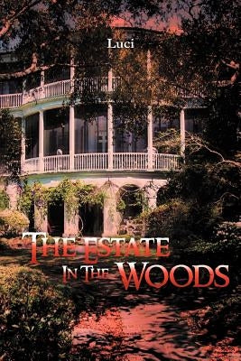 The Estate in the Woods by Debuque, Muriel