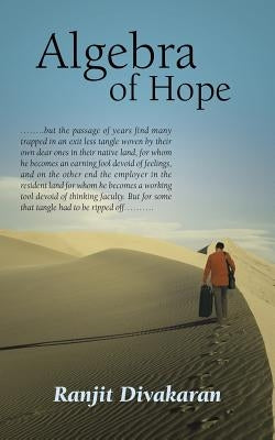 Algebra of Hope by Divakaran, Ranjit