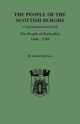 People of the Scottish Burghs by Dobson, David