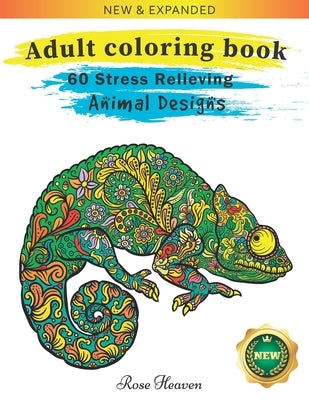 Adult Coloring Book: 60 One Sided Unique Designs Animal Coloring Book For Easy Relaxation And Stress Relieving by Heaven, Rose
