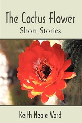 The Cactus Flower by Ward, Keith
