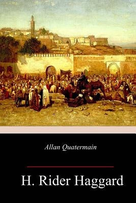 Allan Quatermain by Haggard, H. Rider