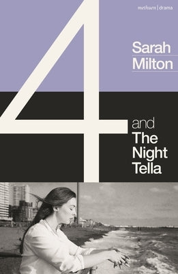 4 and the Night Tella by Milton, Sarah