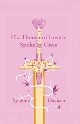 If a Thousand Lovers Spoke at Once by Davison, Reagan