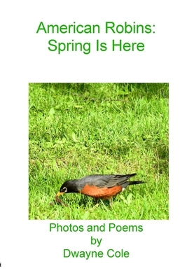 American Robins by Cole, Dwayne