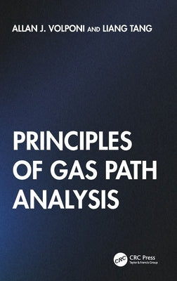 Principles of Gas Path Analysis by Volponi, Allan J.