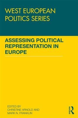 Assessing Political Representation in Europe by Arnold, Christine