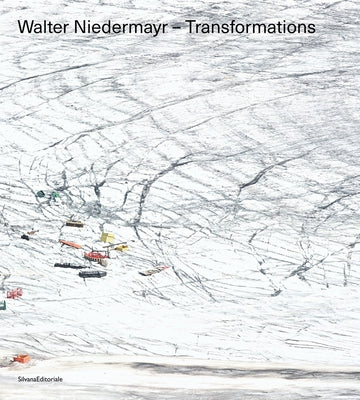 Walter Niedermayr: Transformations by Niedermayr, Walter