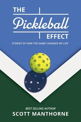 The Pickleball Effect by Manthorne, Scott