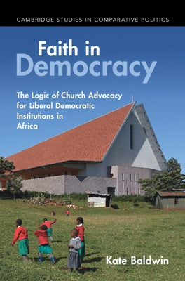 Faith in Democracy by Baldwin, Kate