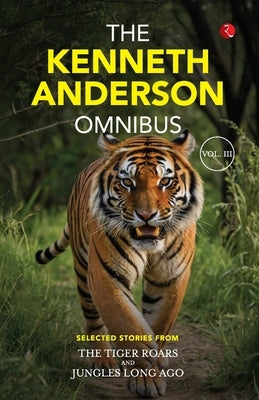 The Kenneth Anderson Omnibus Volume III by Anderson, Kenneth