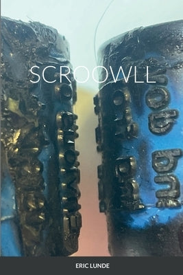 Scroowll by Lunde, Eric