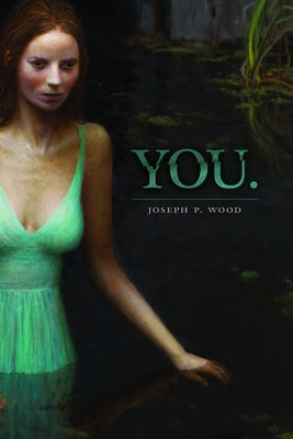 You. by Wood, Joseph P.