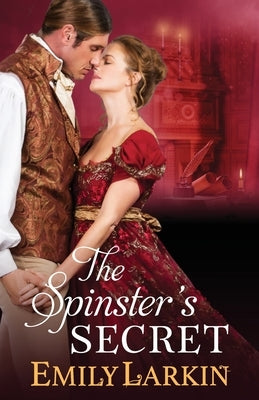The Spinster's Secret by Larkin, Emily
