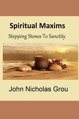 Spiritual Maxims by Hermenegild Tosf, Brother
