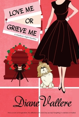 Love Me or Grieve Me: A Madison Night Mystery by Vallere, Diane