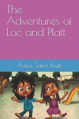 The Adventures of Loc and Platt by Shahid, Zeeshan