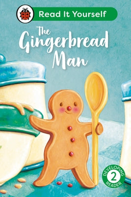 The Gingerbread Man: Read It Yourself - Level 2 Developing Reader by Ladybird