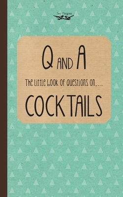 Little Book of Questions on Cocktails by Publishing, Two Magpies
