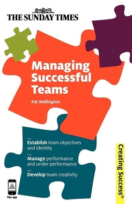 Managing Successful Teams by Wellington, Pat
