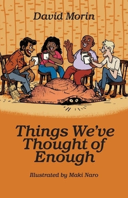 Things We've Thought of Enough by Naro, Maki