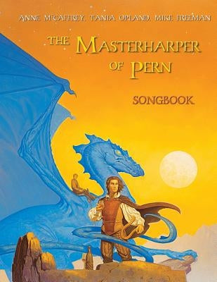 The Masterharper of Pern Songbook by Freeman, Mike
