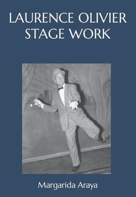 Laurence Olivier Stage Work by Araya, Margarida