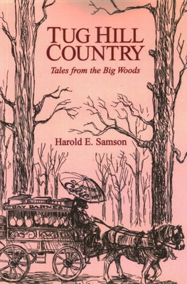 Tug Hill Country by Samson, Harold E.