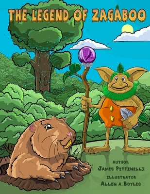 The Legend of Zagaboo by Boyles, Allen A.