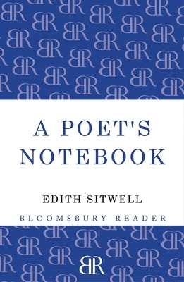 A Poet's Notebook by Sitwell, Edith