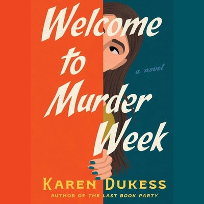 Welcome to Murder Week by Dukess, Karen