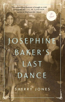 Josephine Baker's Last Dance by Jones, Sherry