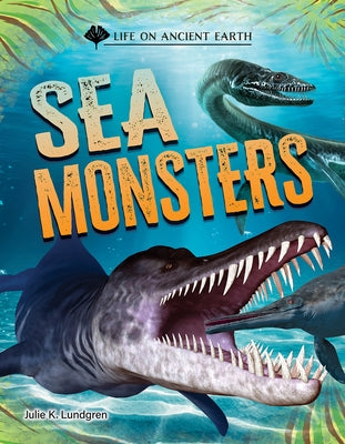 Sea Monsters by Lundgren, Julie K.