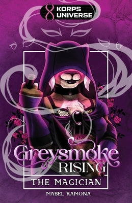 The Magician (Greysmoke Rising Book 1) by Ramona, Mabel