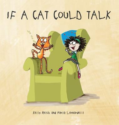 If A Cat Could Talk by Reich, Kelly