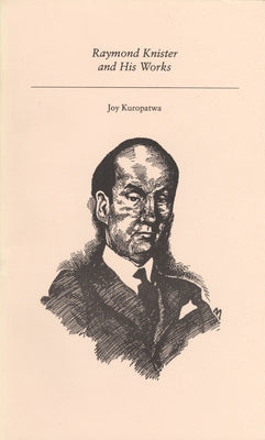 Raymond Knister and His Works by Kuroptawa, Joy