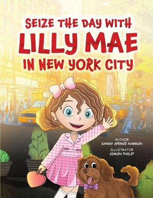 Seize the Day with Lilly Mae in New York City by Spence Narron, Sandy